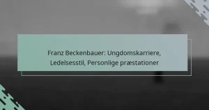 Franz Beckenbauer: Ungdomskarriere, Ledelsesstil, Personlige præstationer