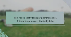 Toni Kroos: Indflydelse på pasningsspillet, International succes, Klubindflydelse